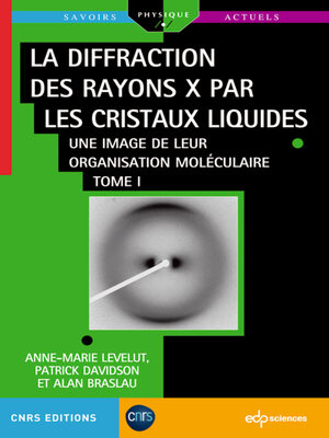 cover image of La diffraction des rayons X par les cristaux liquides--Tome 1